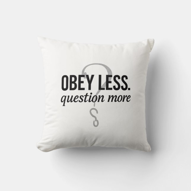 Coussin Obéis Moins. Question Plus - Conception de devis r (Recto)