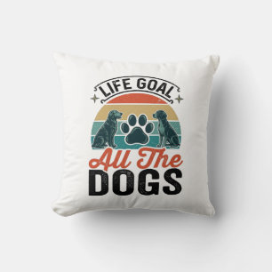 Coussin Objectif de vie Tous les chiens Conception vintage