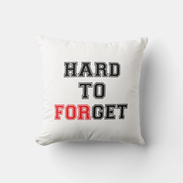 Coussin Obtenir dur - dur pour oublier (Recto)