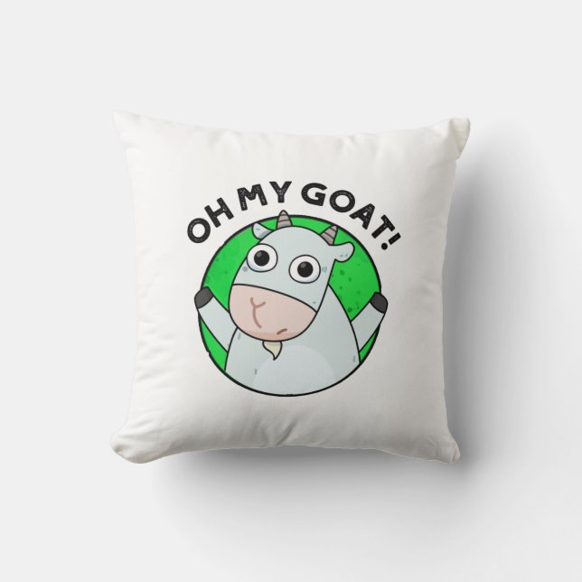 Coussin Oh Mon Chèvre Drôle Animal Pun (Recto)