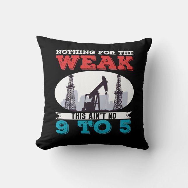 Coussin Oilfield Travailleur Rig Forage Roghneck Rien Pour (Recto)