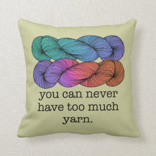 Coussin On Ne Peut Jamais Avoir Trop De Tricot Fantaisie