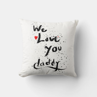 Coussin On t'aime, papa.