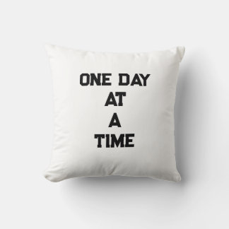 Coussin One Day At A Time  Motivational Throw Pillow 