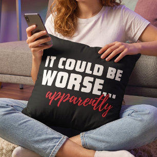 Coussin Optimiste Résilient Drôle - Citation Ça Pourrait Ê