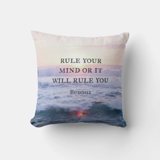 Coussin "Ordonnez votre esprit ou il vous ordonnera" - (Recto)