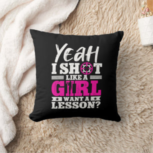 Coussin Ouais Je Tire Comme Une Fille Veut Une Leçon Chass