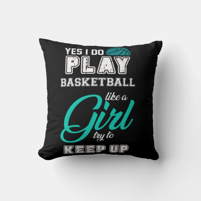 Coussin Oui Je Joue Au Basket Comme Une Fille Turquoise (Recto)