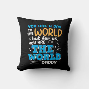 Coussin Papa Don Tu Es Le Monde Papa