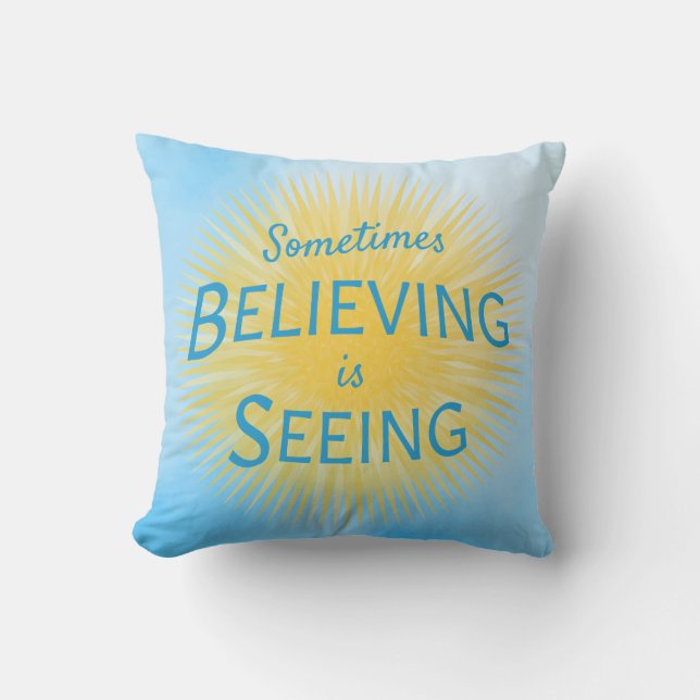 Coussin Parfois croire est voir le message de foi (Recto)