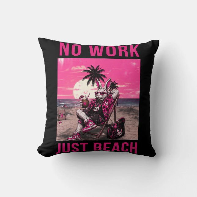 Coussin Pas de travail, juste la plage (Recto)