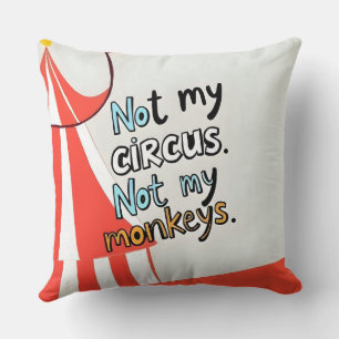 Coussin Pas mon cirque