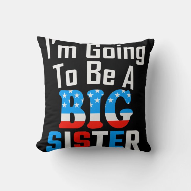 Coussin Patriotique Je vais être une grande soeur (Recto)