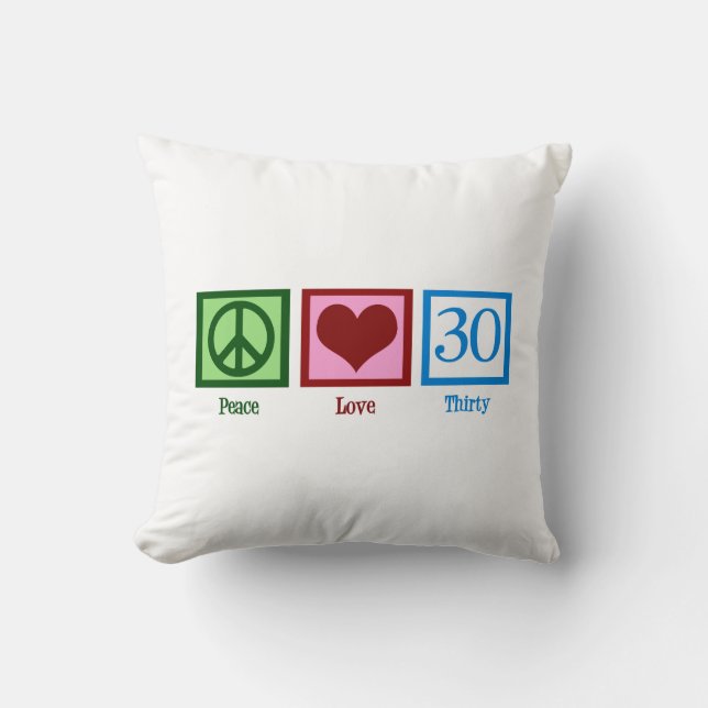 Coussin Peace Love 30th Birthday Cute Party (Recto)