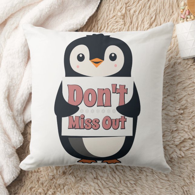 Coussin Penguin Sign: Don’t Miss Out (Couverture)