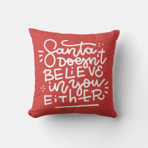 Coussin Père Noël ne croit pas en vous non plus