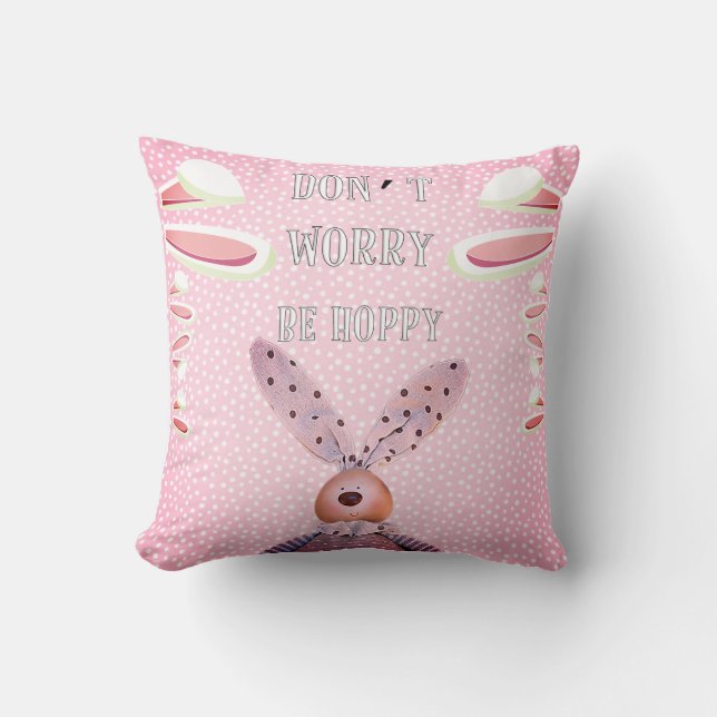 Coussin Personnalisé NE T'INQUIÈTE PAS ÊTRE HOPPY Pâques l (Recto)