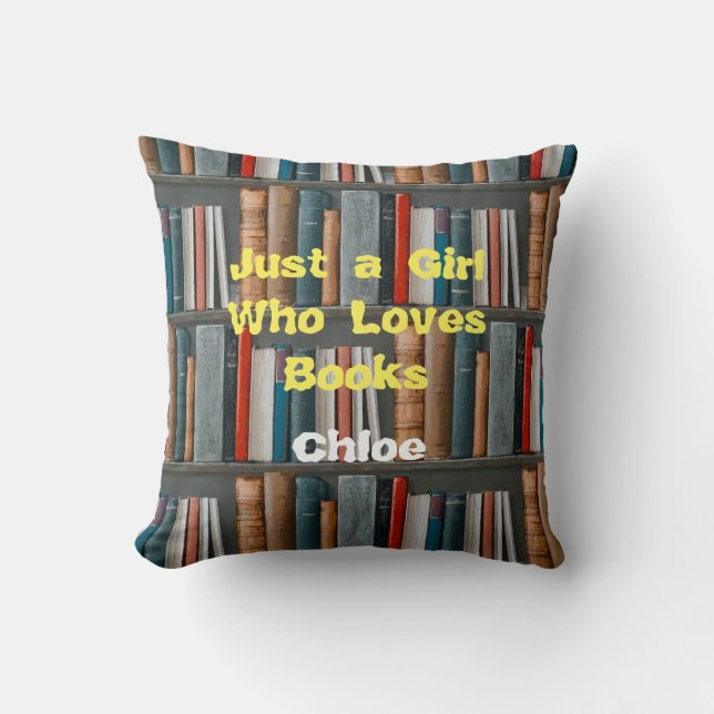 Coussin Personnalisée Juste une fille qui aime les livres (Recto)