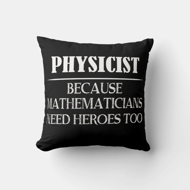 Coussin Physicien - Parce que les mathématiciens ont aussi (Recto)