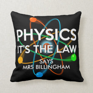 Coussin Physique Personnalisée C'est la Loi Science
