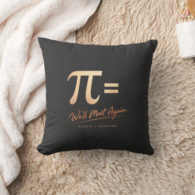 Coussin Pi Day Shirt – PI = We’ll Meet Again – Modern Math (Couverture)