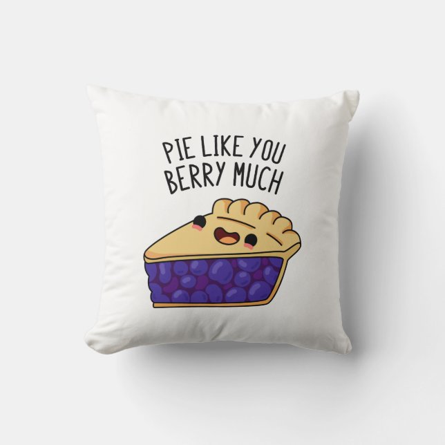 Coussin Pie Comme Vous Berry Beaucoup Drôle Pie Pun (Recto)