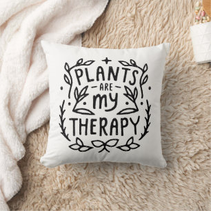 Coussin Plantes sont ma thérapie amusant amant plante