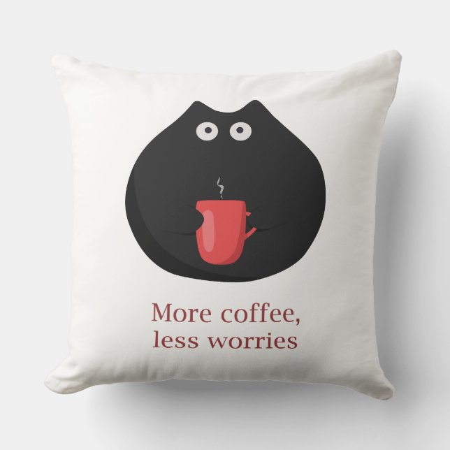 Coussin plus de café, moins de soucis (Recto)