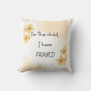 Coussin Pour cet enfant, j'ai prié : Linge de bébé