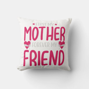 Coussin Pour Toujours Ma Mère Pour Toujours Mon Amie Cadea