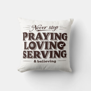Coussin Pray Love Serve - Utilisation de la foi chrétienne