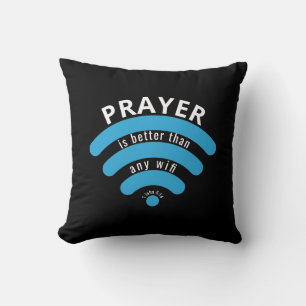 Coussin PRIÈRE SUR MESURE MEILLEURE QUE WIFI Christian