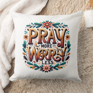 Coussin Priez Plus, Faites Moins De Souci