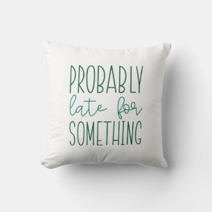 Coussin Probablement En Retard Pour Quelque Chose