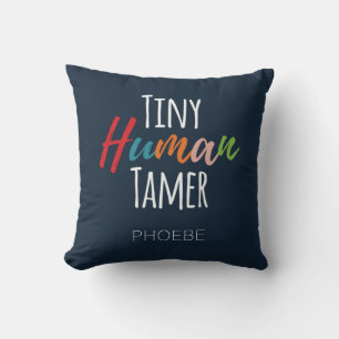 Coussin Professeur Tiny Human Tamer maternelle