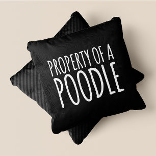 Coussin Propriété D'Un Poodé Chic, Mignonne Et Drôle Noir
