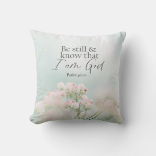 Coussin Psaume 46:10 Restez tranquille et sachez que je su