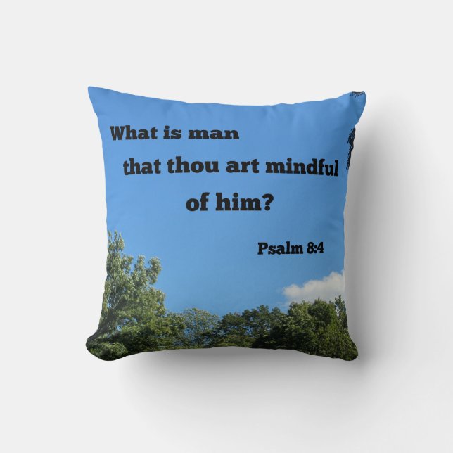 Coussin Psaume 8:4 Qu'est-ce que l'homme que tu es conscie (Recto)