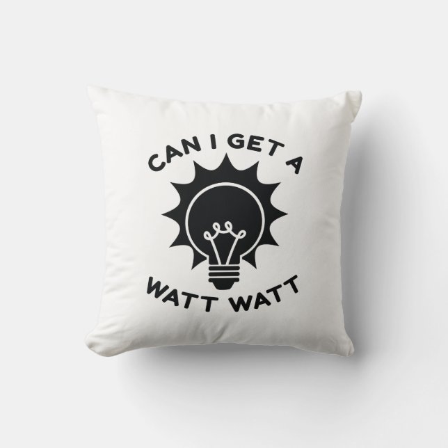 Coussin Puis-Je Obtenir Un Watt Watt (Recto)
