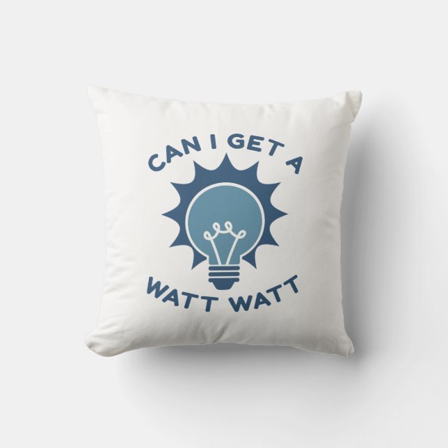 Coussin Puis-Je Obtenir Un Watt Watt (Recto)