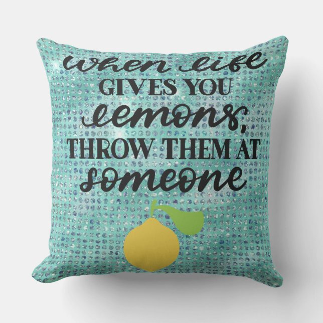 Coussin Quand La Vie Vous Donne Des Citrons. . . (Recto)