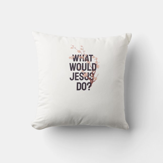 Coussin Que ferait Jésus (Recto)