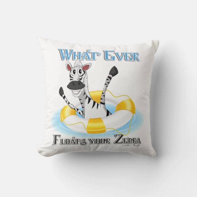 Coussin Quelque chose de drôle flotte votre Zebra (Recto)