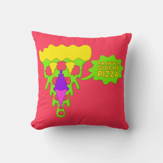 Coussin RAAWWR, Donnez-moi l'oreiller de pizza