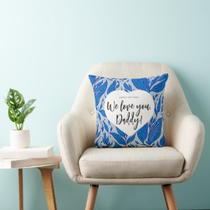 Coussin Rappelez-vous toujours : Nous vous aimons, papa !