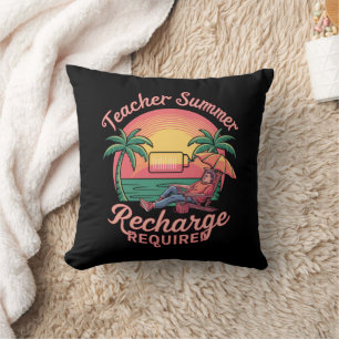 Coussin Recharge d'été pour les enseignants requis dernier