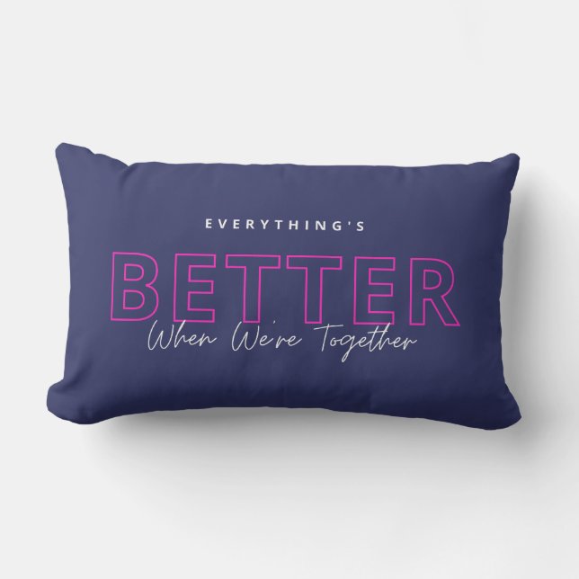 Coussin Rectangle Better When We’re Together Neon Pink Love Quote (Recto)
