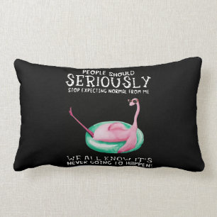 Coussin Rectangle Cadeau Flamant rose Les gens doivent sérieusement