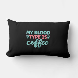 Coussin Rectangle Cadeau infirmière   Mon Type De Sang Est Café