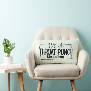 Coussin Rectangle C'est un Throat Punch Kinda Day Throw Pillow
